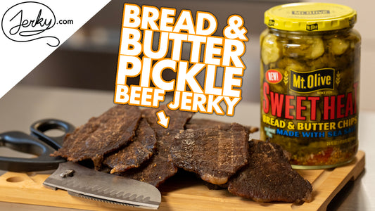 Bread and Butter Beef Jerky Recipe